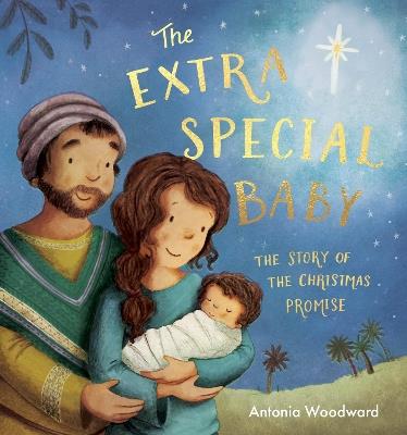 The Extra Special Baby: The Story of the Christmas Promise - Antonia Woodward - cover