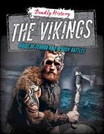 The Vikings: Raids of Terror and Bloody Battles