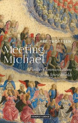 Meeting Michael: Further Communications from Spirit Worlds - Are Thoresen - cover
