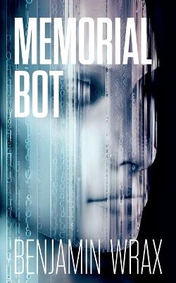 Memorial Bot - Benjamin Wrax - cover