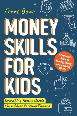 Money Skills for Kids - Ferne Bowe - cover