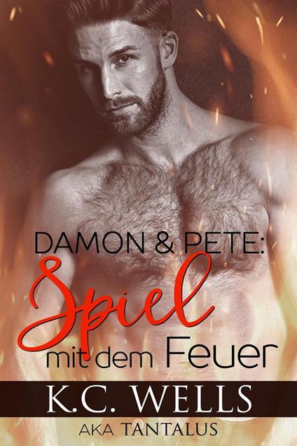 Damon & Pete: Spiel mit dem Feuer