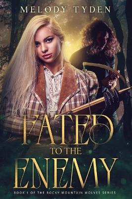 Fated to the Enemy - Melody Tyden - cover