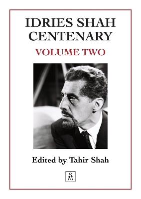 Idries Shah Centenary: Volume Two - cover