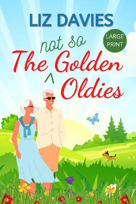 The Not So Golden Oldies - Liz Davies - cover