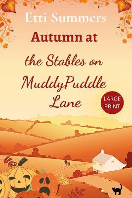 Autumn at The Stables on Muddypuddle Lane - Etti Summers - cover