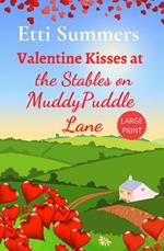 Valentine Kisses at The Stables on Muddypuddle Lane
