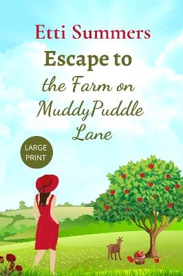 Escape to the Farm on Muddypuddle Lane - Etti Summers - cover