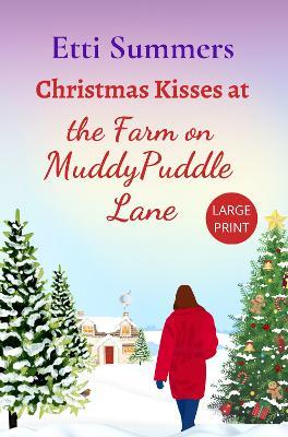 Christmas Kisses at the Farm on Muddypuddle Lane - Etti Summers - cover