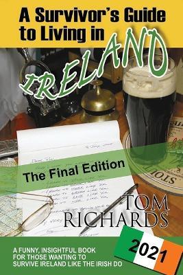 A Survivor's Guide to Living in Ireland - Tom Richards - cover