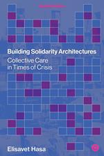 Building Solidarity Architectures