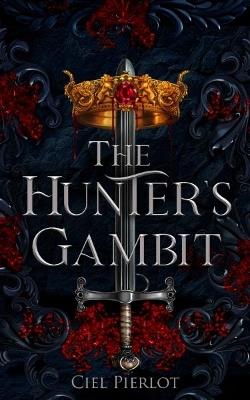 The Hunter's Gambit - Ciel Pierlot - cover