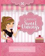 DreamCurves Fitness Model Body Transformation Guide: Eliminate Sweet Cravings