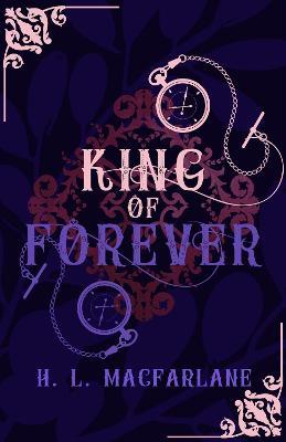 King of Forever: A Gothic Scottish Fairy Tale - H L MacFarlane - cover