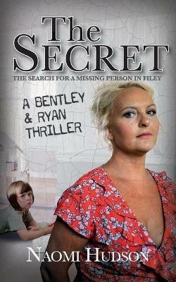 The Secret: The search for a Missing Person in Filey - Neil Honeyman - cover