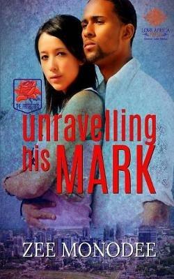 Unravelling His Mark - Zee Monodee - cover