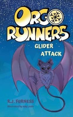 Glider Attack (Orgo Runners: Book 2) - R.J. Furness - cover