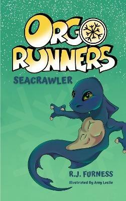 Seacrawler (Orgo Runners: Book 3) - R.J. Furness - cover