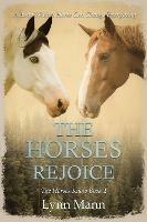 The Horses Rejoice: The Horses Know Book 2