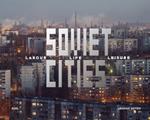 Soviet Cities: Labour, Life & Leisure