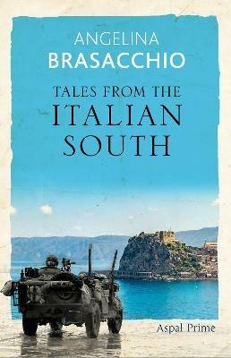 Tales from the Italian South - Angelina Brasacchio - cover