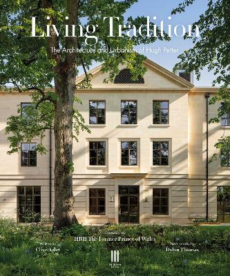 Living Tradition: The Architecture and Urbanism of Hugh Petter - Clive Aslet - cover