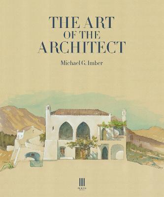 The Art of the Architect - Michael G Imber - cover