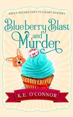 Blueberry Blast and Murder