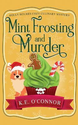 Mint Frosting and Murder - K E O'Connor - cover