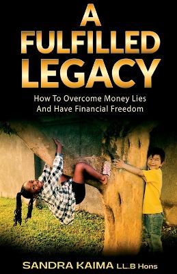 A Fulfilled Legacy - Sandra Kaima - cover