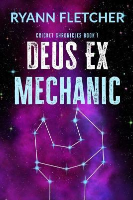 Deus Ex Mechanic - Ryann Fletcher - cover