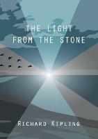 The Light from the Stone - Richard Kipling - cover