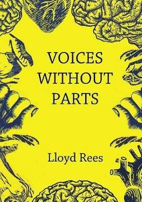 Voices without parts - Lloyd Rees - cover