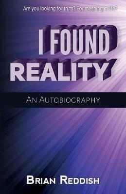 I Found Reality - Brian Reddish - cover