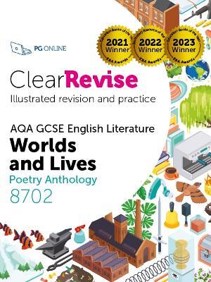 ClearRevise AQA GCSE English Literature 8702; Worlds and Lives Poetry Anthology - PG Online - cover