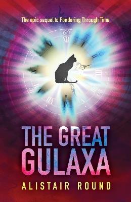 The Great Gulaxa - Alistair Round - cover