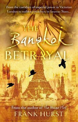 The Bangkok Betrayal - Frank Hurst - cover