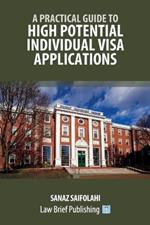 A Practical Guide to High Potential Individual Visa Applications