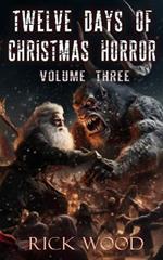 Twelve Days of Christmas Horror Volume Three