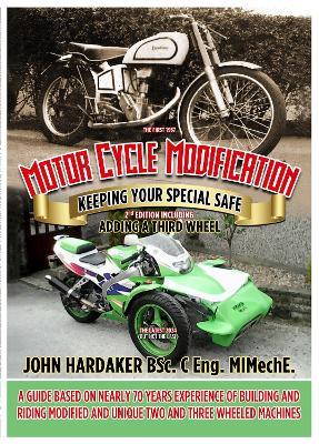 Motor Cycle Modification 2nd Edition: Keeping Your Special Safe - John Hardaker - cover