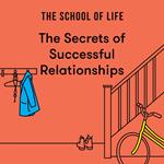 The Secrets of Successful Relationships