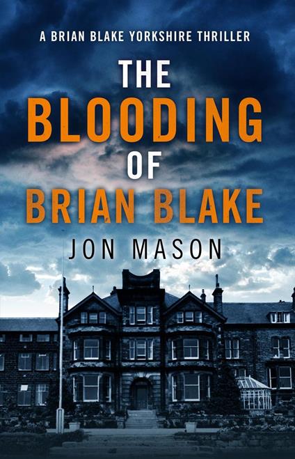 The Blooding of Brian Blake