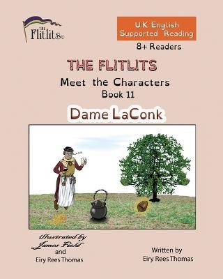 THE FLITLITS, Meet the Characters, Book 11, Dame LaConk, 8+Readers, U.K. English, Supported Reading: Read, Laugh and Learn - Eiry Rees Thomas - cover