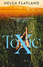 Toxic: The simmering Norwegian sensation, from the bestselling author of A Modern Family