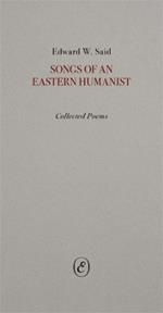 Songs of an Eastern Humanist