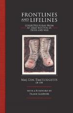 Frontlines and Lifelines: Collected Poems from an Army Doctor in Crisis and War