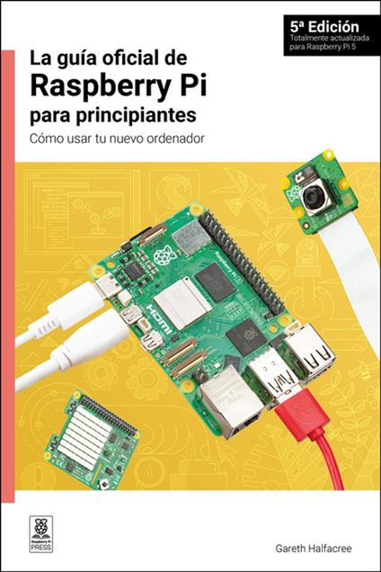 La guía oficial de Raspberry Pi para principiantes