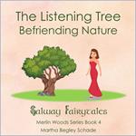 The Listening Tree. Befriending Nature.