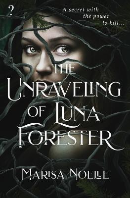 The Unraveling of Luna Forester: The Tiktok sensation! - Noelle - cover