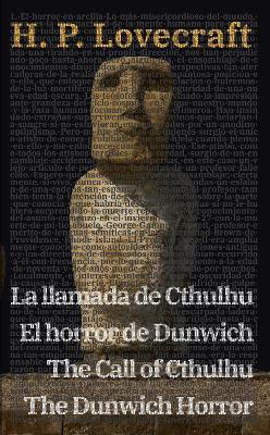 La llamada de Cthulhu - El horror de Dunwich / The Call of Cthulhu - The Dunwich Horror: Texto paralelo bilingüe - Bilingual edition: Inglés - Español / English - Spanish - H. P. Lovecraft - cover